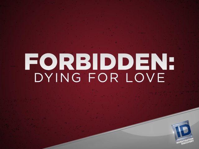 Forbidden Dying for Love